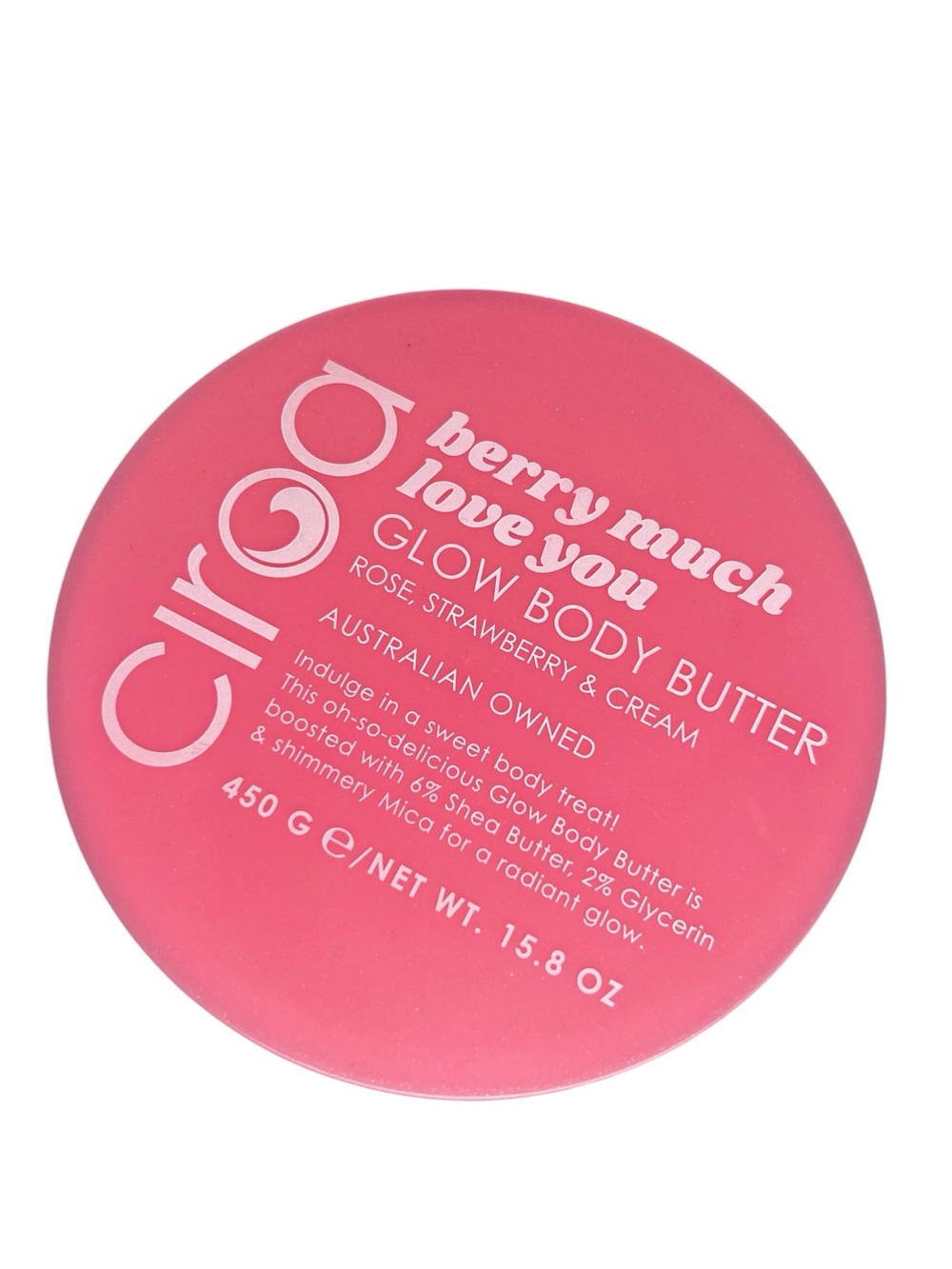 Ciroa Berry Much Love You - Glow Body Butter - Rose, Strawberry & Cream 15.8oz